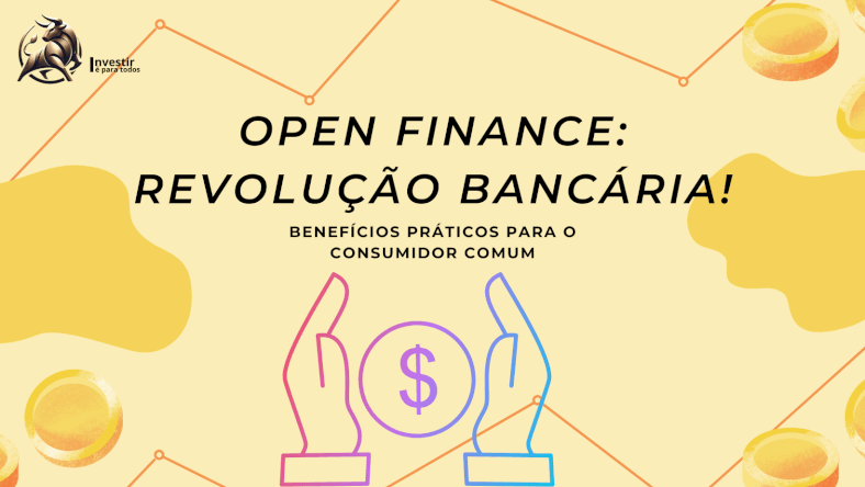 Open Finance Revolução Bancária!1