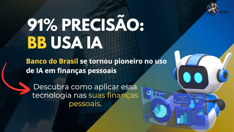 Infográfico 91% precisão Banco do Brasil IA financeira. Robô com gráficos demonstra como aplicar inteligência artificial para organizar finanças pessoais com metodologia BB.